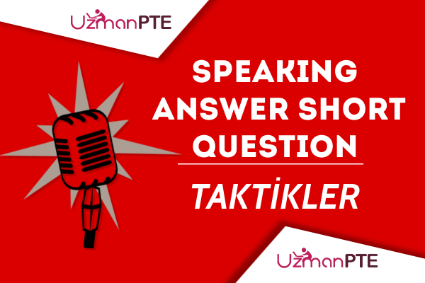 PTE Answer Short Question Soru Tipinde Puan n z Y kseltmeniz in 