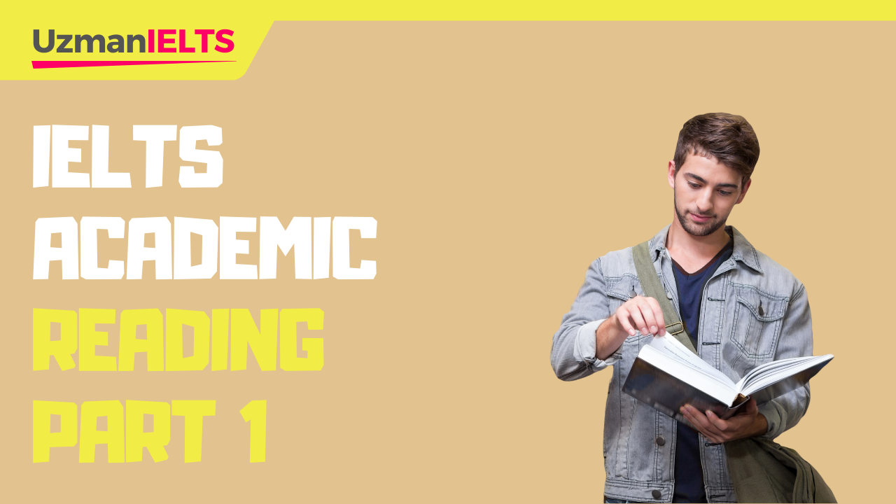 IELTS Academic Reading Part 1 Sorusu