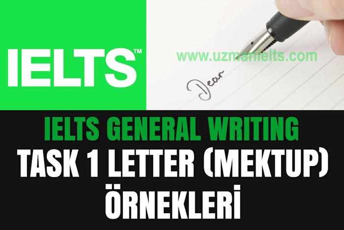 IELTS General Writing Task 1 Örnek mektup soruları ve cevapları