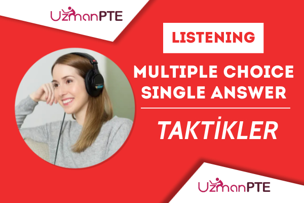 PTE Listening Multiple Choice Single Answer soru tipinde puanınızı yükseltmeniz için taktikler