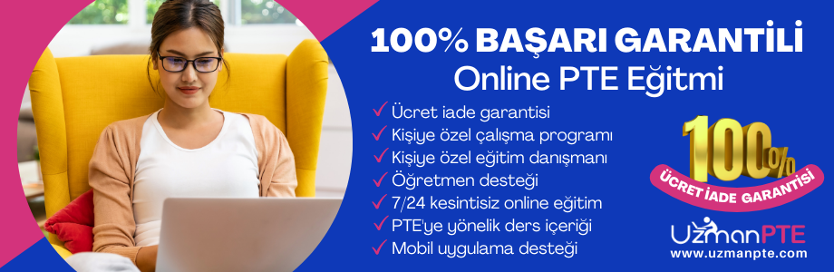 online PTE Eğitimi - uzmanpte.com %100 başarı garantisi