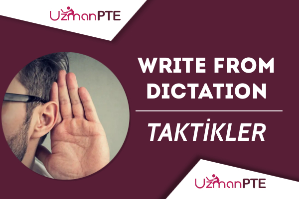 PTE Listening Write From Dictation soru tipinde puanınızı yükseltmeniz için taktikler