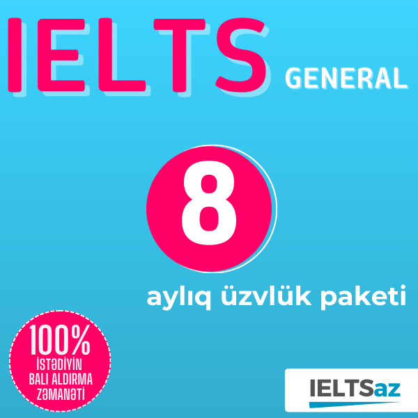 8 Aylıq Üzvlük Paketi (IELTS General)