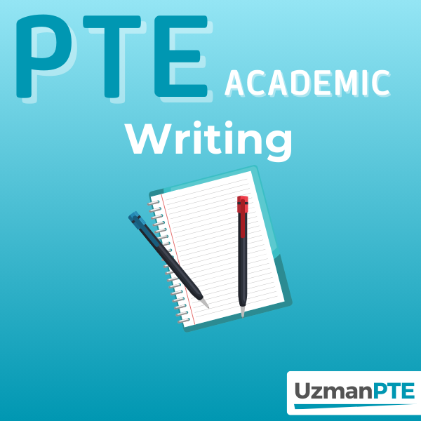 PTE Academic Writing Çalışmaları