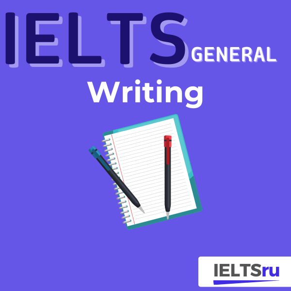 IELTS (General) Writing