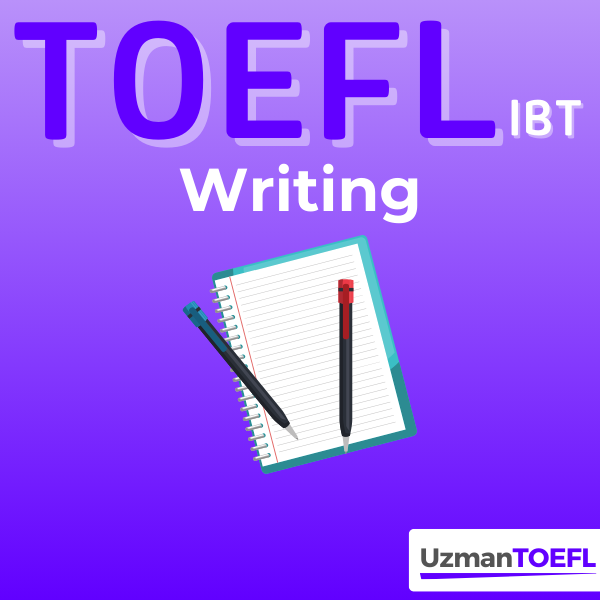 TOEFL IBT Writing Eğitimi