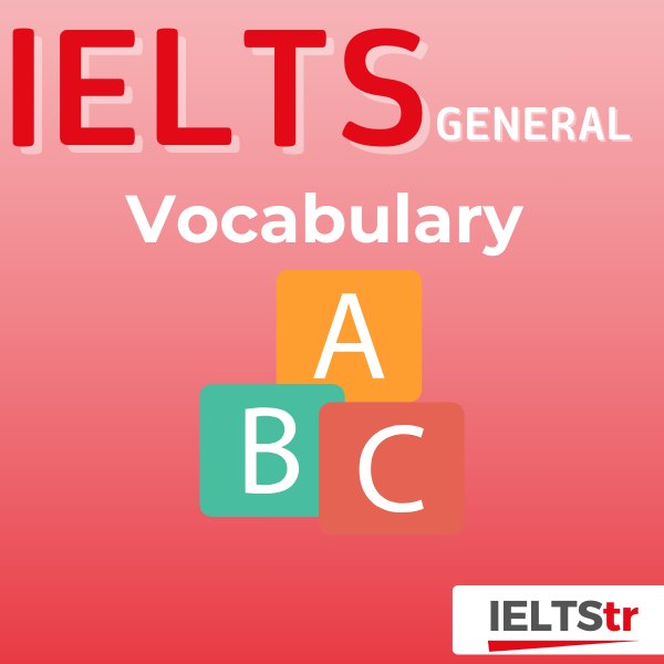 IELTS (General) Vocabulary