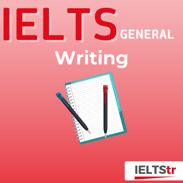 IELTS (General) Writing